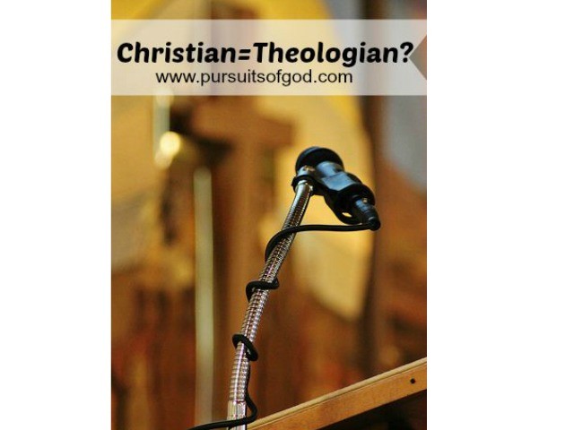 Christian= Theologian?