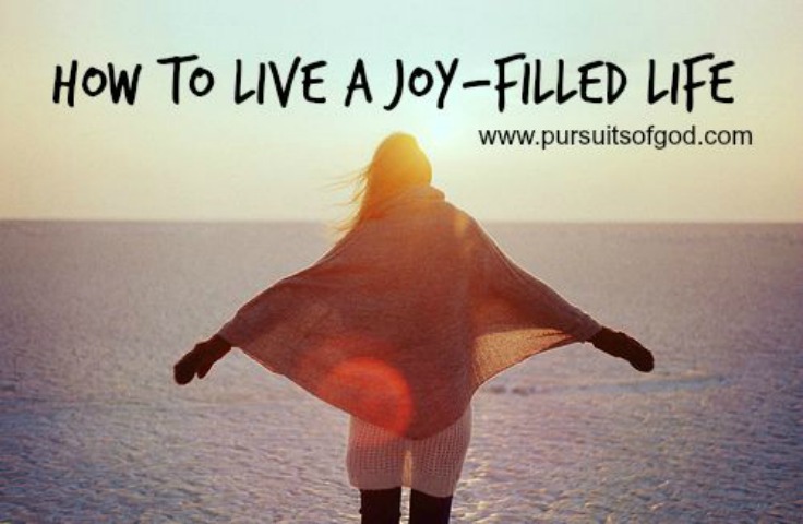 How to Live a Joy-Filled Life